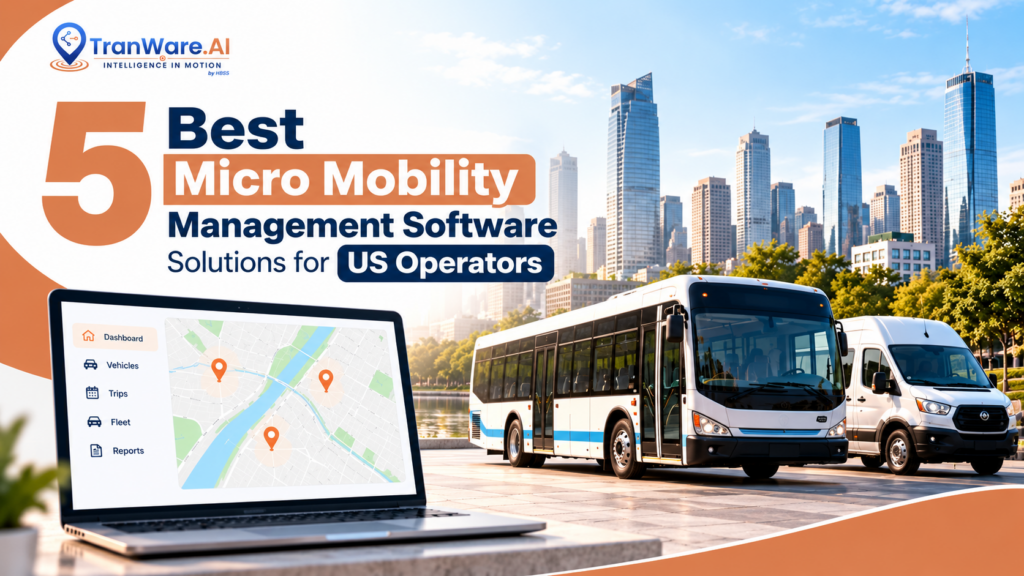5 Best Micro Mobility Management Software Solutions for US Operators in 2026